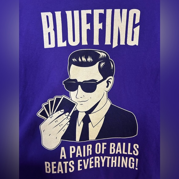 3XL NWOT Bluffing A pair of balls beats everything! Poker theme t-shirt. - Picture 2 of 4